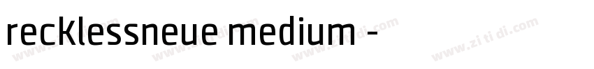 recklessneue medium字字体转换